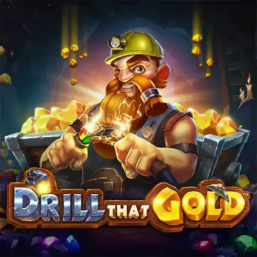 Drill that Gold