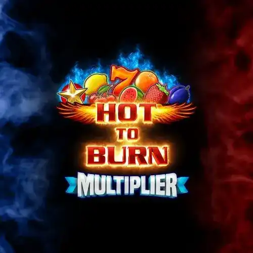 Hot to Burn Multiplier