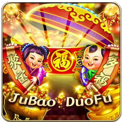 Ju Bao Duo Fu