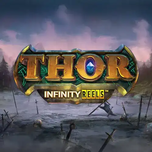 Thor Infinity Reels