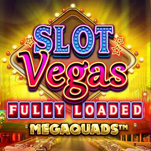 Slot Vegas - Fully Loaded